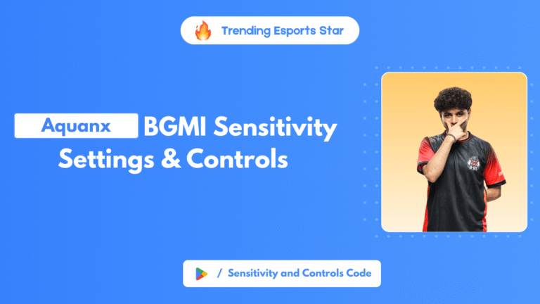 Aquanx BGMI Sensitivity Settings & Controls