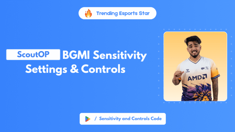 ScoutOP BGMI Sensitivity Settings & Controls